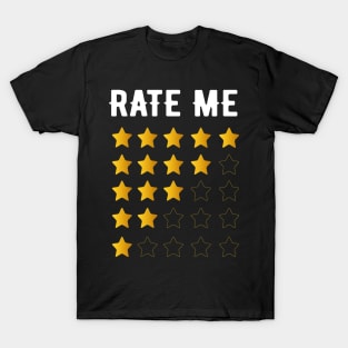 Rate Me Rating 1 to 5 stars funny gift T-Shirt